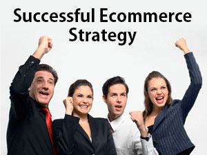 Successful E-commerce Strategy