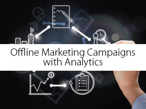 Offline Marketing Campaigns