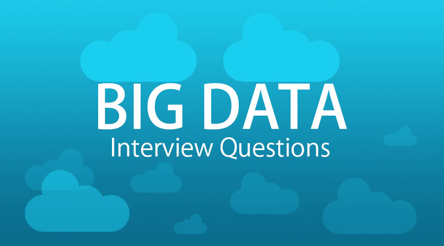 100-big-data-interview-questions-and-answers-2023