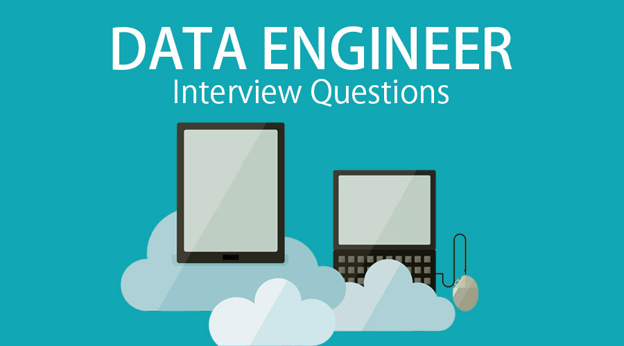 Top 10 Data Engineer Interview Questions And Answer Updated For 2019