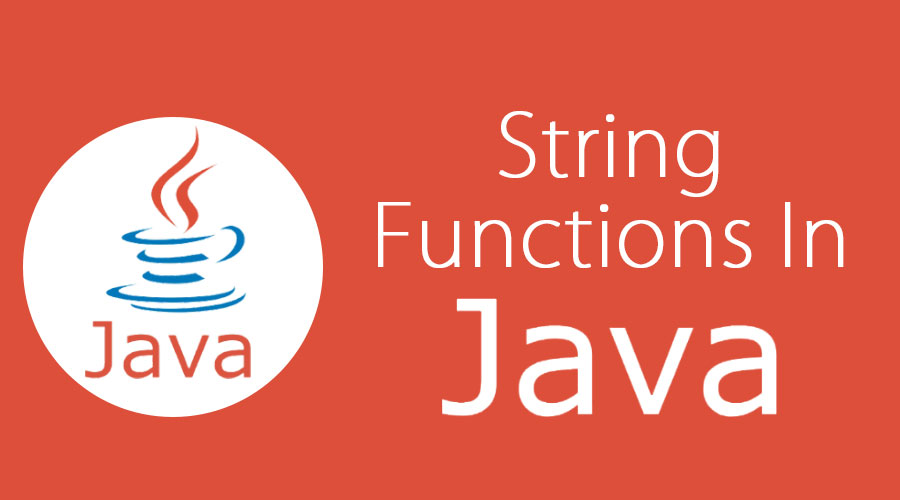 String Functions In Java Guide To Java String With Examples