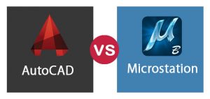 AutoCAD Vs Microstation | Know The 7 Best Features And Differences