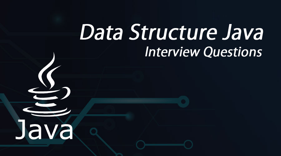 Data Structure Java Interview Questions