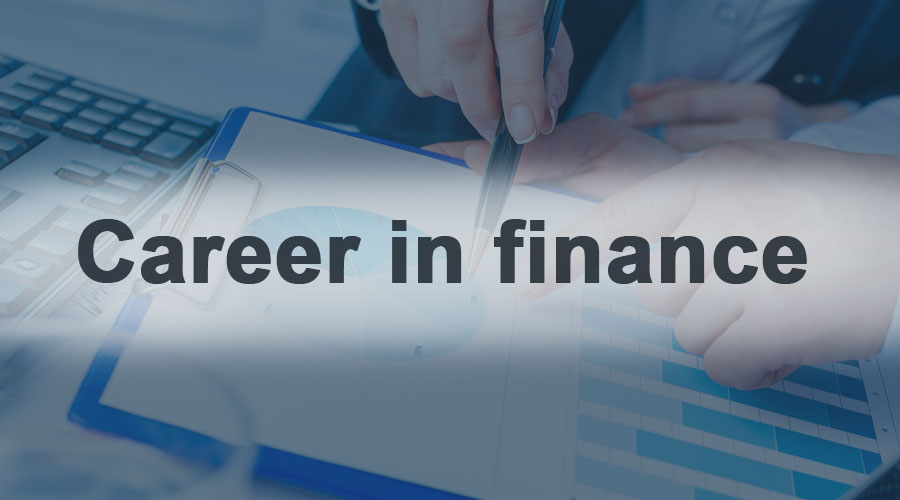 Career In Finance | Education | Jobs And Salary | Career Path & Outlooks