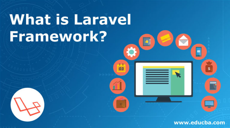 What Is Laravel Framework? | Key Concepts | Scope | Career Growth