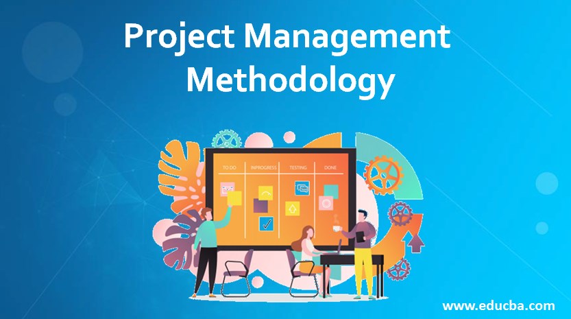 Project Management Methodology