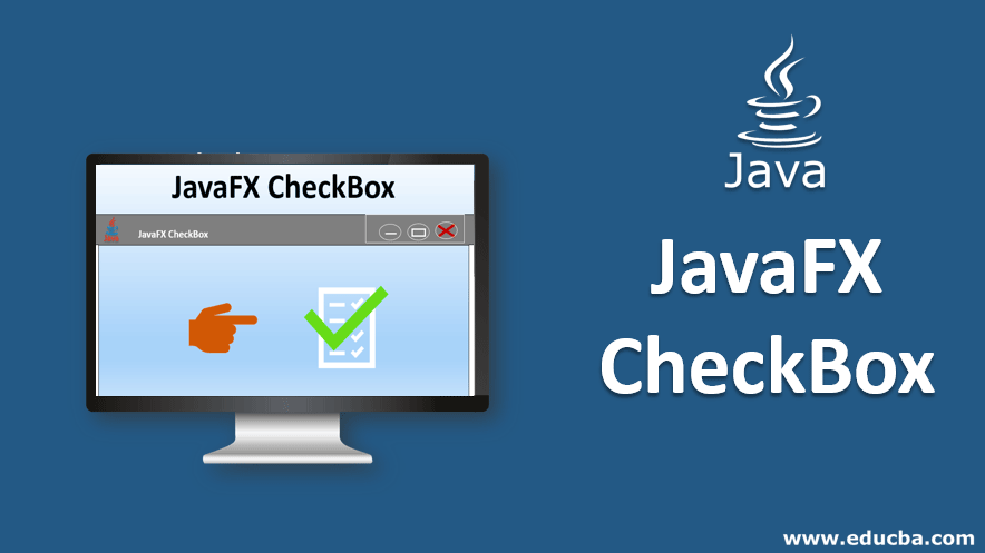 JavaFX CheckBox How To Create Checkbox In JavaFX With Examples
