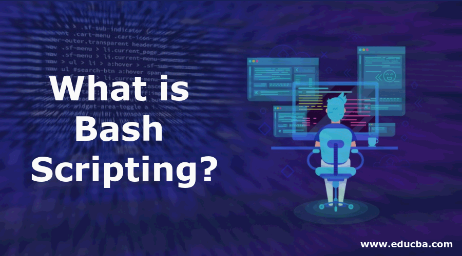 What is Bash Scripting