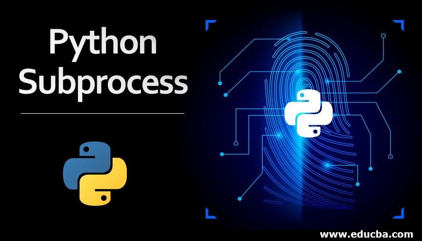 Python Subprocess Know The Working Of Python Subprocess